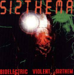 Sisthema : Bioelectric Violent System